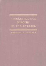 RECONSTRUCTIVE SURGERY OF THE EYELIDS