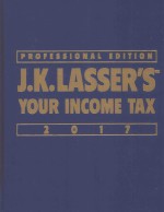 J.K.LASSER'S YOUR INCOME TAX 2017 PROFESSIONAL EDITION