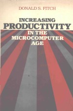 INCREASING PRODUCTIVITY IN THE MICROCOMPUTER AGE