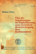 UBER DIE STIPULARORGANE DER EUPHORBIACEAE UNTER BESONDERER BERUCKSICHTIGUNG IHRER RUDIMENTATION