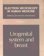 ELECTRON MICROSCOPY IN HUMAN MEDICINE VOLUME 9 UROGENITAL SYSTEM AND BREAST