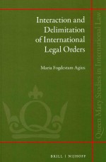 Interaction and Delimitation of International Legal Orders