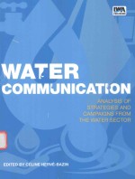 WATER COMMUNICATION ANALYSIS OF STRATEGIES AND CAMPAIGNS FROM THE WATER SECTOR