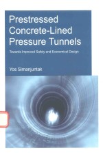 PRESTRESSED CONCRETE-LINED PRESSURE TUNNELS TOWARDS IMPROVED SAFETY AND ECONOMICAL DESIGN