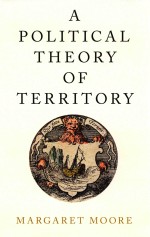 A Political Theory of Territory