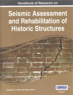 HANDBOOK OF RESEARCH SEISMIC ASSESSMENT AND REHABILITATION OF HISTORIC STRUCTURES VALUME I