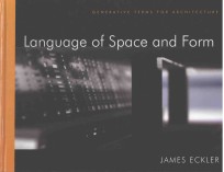 LANGUAGE OF SPACE AND FORM:GENERATIVE TERMS FOR ARCHITECTURE