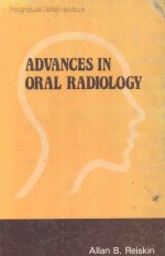 ADVANCES IN ORAL RADIOLOGY POSTGRADUATE DENTAL HANDBOOK SERIES VOLUME 12