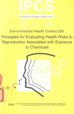 PRINCIPLES FOR EVALUATING HEALTH RISKS TO REPRODUCTION ASSOCIATED WITH EXPOSURE TO CHEMICALS