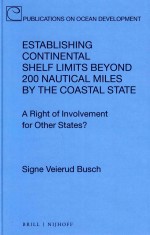 Establishing Continental Shelf Limits Beyond 200 Nautical Miles by the Coastal State