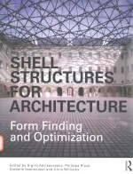 SHELL STRUCTURES FOR ARCHITECTURE FORM FINDING AND OPTIMIZATION