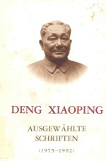 DENG XIAO PING AUSGEWAHLTE SCHRIFTEN