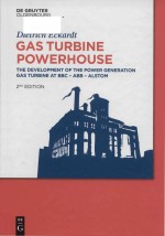 Gas Turbine Powerhouse The Development of the Power Generation Gas Turbine at BBC - ABB - Alstom 2ND