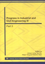 PROGRESS IN INDUSTRIAL AND CIVIL ENGINEERING III PART 3