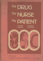 THE DRUG THE NURSE THE PATIENT SIXTH EDITION