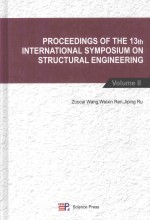 PROCEEDINGS OF THE THIRTEENTH INTERNATIONAL SYMPOSIUM ON STRUCTURAL ENGINEERING VOLUME II