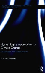 Human Rights Approaches to Climate Change Challenges and Opportunities