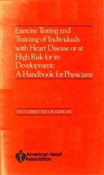 EXERCISE TESTING AND TRAINING OF INDIVIDUALS WITH HEART DISEASE OR AT HIGH RISK FOR ITS DEVELOPMENT