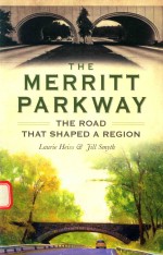 THE MERRITT PAPKWAY THE ROAD THAT SHAPED A REGION