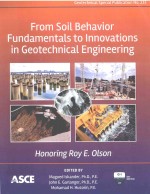 FROM SOIL BEHACIOF FUNDAMENTALS TO INNOVATIONS IN GEOTECHNICAL ENGINEERING HONORING ROY E.OLSON