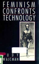 FEMINISM CONFRONTS TECHNOLOGY