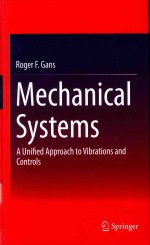 MECHANICAL SYSTEMS A UNIFIED APPROACH TO VIBRATIONS AND CONTROLS