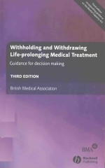 WITHHOLDING AND WITHDRAWING LIFE PROLONGING MEDICAL TREATMENT