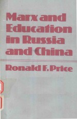 MARX AND EDUCATION IN RUSSIA AND CHINA