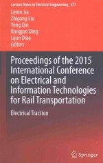 PROCEEDINGS OF THE 2015 INTERNATIONAL CONFERENCE ON ELECTRICAL AND INFORMATION TECHNOLOGIES FOR RAIL