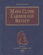 MAYO CLINIC CARDIOLOGY REVIEW SECOND EDITION