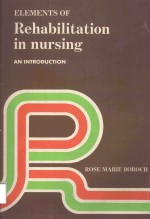 ELEMENTS OF REHABILITATION IN NURSING AN INTRODUCTION