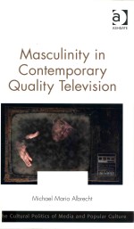 MASCULINITY IN CONTEMPORARY QUALITY TELEVISION