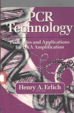 PCR TECHNOLOGY PRINCIPLES AND APPLICATIONS FOR DNA AMPLIFICATION