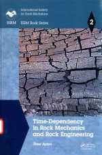 TIME-DEPENDENCY IN ROCK MECHANICS AND ROCK ENGINEERING