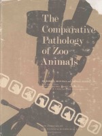 THE COMPARATIVE PATHOLOGY OF ZOO ANIMALS