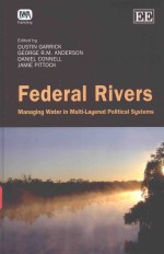 FEDERAL RIVERS MANAGING WATER IN MULTI-LAYERED POLITICAL SYSTEMS