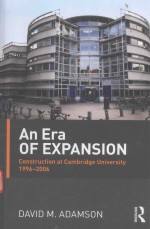 AN ERA OF EXPANSION CONSTRUCTION AT THE UNIVERSITY OF CAMBRIDGE 1996-2006