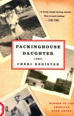 PACKINGHOUSE DAUGHTER A MEMOIR