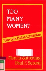 TOO MANY WOMEN? THE SEX RATIO QUESTION