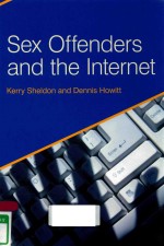 SEX OFFENDERS AND THE INTERNET