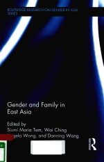 GENDER AND FAMILY IN EAST ASIA