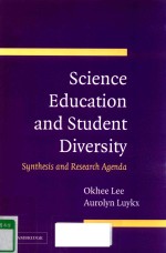 SCIENCE EDUCATION AND STUDENT DIVERSITY SYNTHESIS AND RESEARCH AGENDA