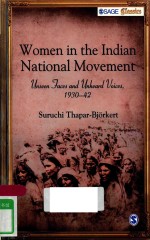 WOMEN IN THE INDIAN NATIONAL MOVEMENT UNSEEN FACES AND UNHEARD VOICES