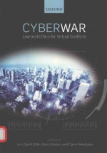 Cyberwar law and ethics for virtual conflicts