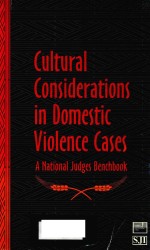 CULTURAL CONSIDERATIONS IN DOMESTIC VIOLENCE CASES A NATIONAL JUDGES BENCHBOOK