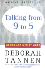 TALKING FROM 9 TO 5:WOMEN AND MEN AT WORK