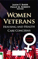 WOMEN VETERANS HOUSING AND HEALTH CARE CONCERNS