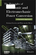 The principles of electronic and electromechanic power conversion a systems approach