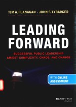 LEADING FORWARD SUCCESSFUL PUBLIC LEADERSHIP AMIDST COMPLEXITY