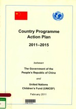 COUNTRY PROGRAMME ACTION PLAN 2011-2015 BETWEEN THE GOVERNMENT OF THE PEOPLE'S REPUBLIC OF CHINA AND